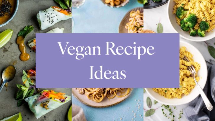 33 Vegan Recipes That Prove Plant-Based Eating Can Be Fun